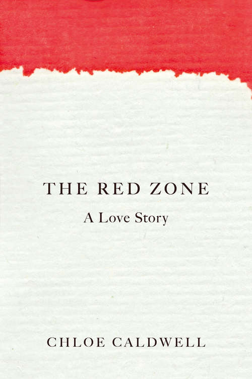 Book cover of The Red Zone: A Love Story