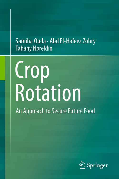 Book cover of Crop Rotation: An Approach to Secure Future Food (1st ed. 2018)