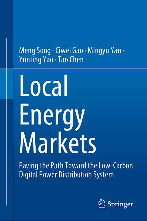 Book cover of Local Energy Markets: Paving the Path Toward the Low-Carbon Digital Power Distribution System