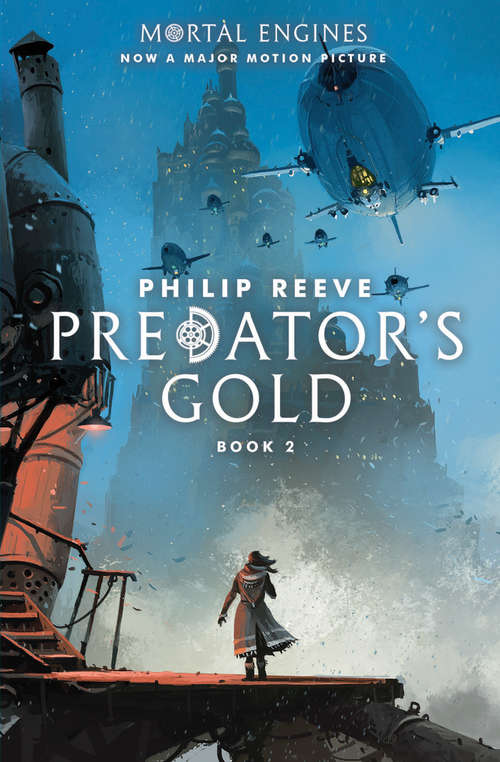 Book cover of Predator's Gold: Predator's Gold (Mortal Engines #2)