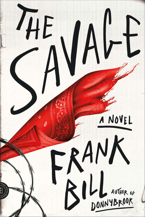 Book cover of The Savage: A Novel