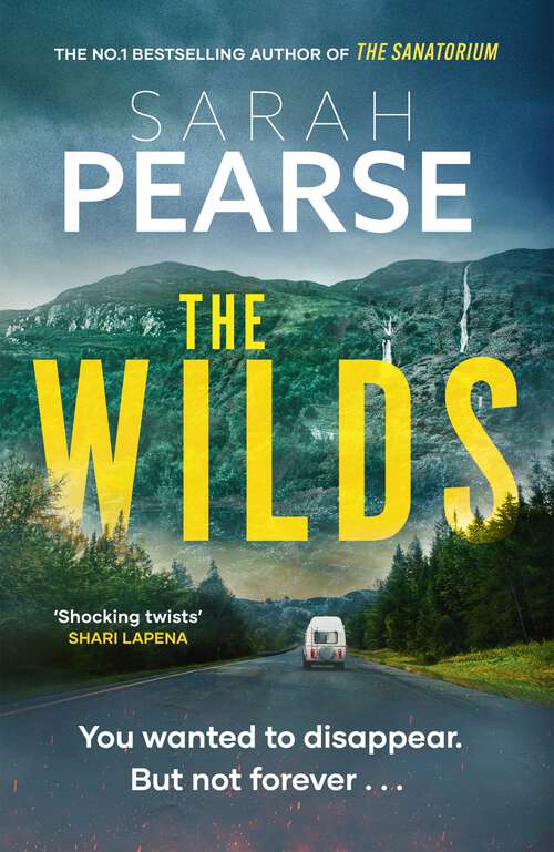 Book cover of The Wilds: The thrilling new mystery from the bestselling author of The Sanatorium (Elin Warner Series)