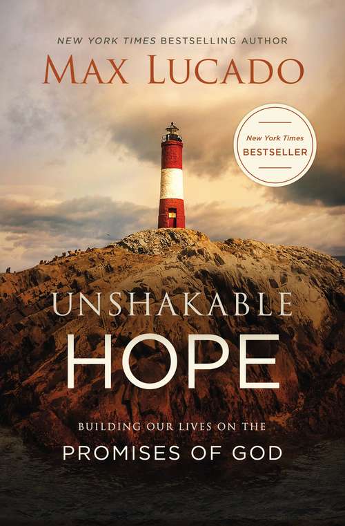 Book cover of Unshakable Hope: Building Our Lives on the Promises of God