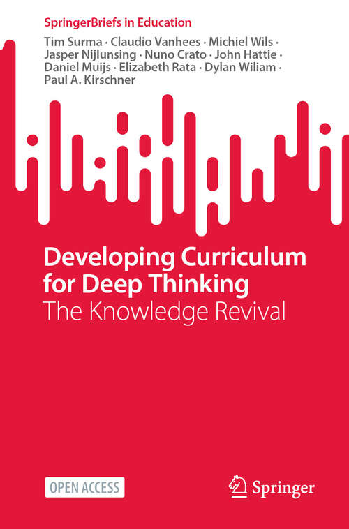 Book cover of Developing Curriculum for Deep Thinking: The Knowledge Revival (SpringerBriefs in Education)