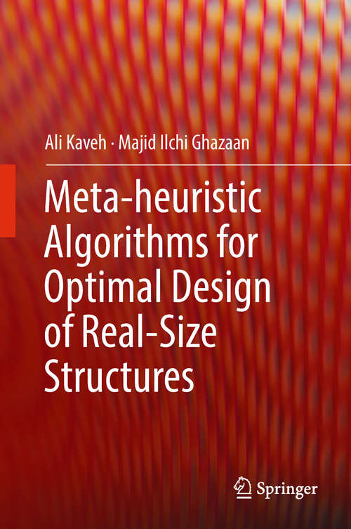 Book cover of Meta-heuristic Algorithms for Optimal Design of Real-Size Structures