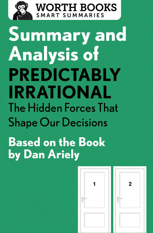 Book cover of Summary and Analysis of Predictably Irrational: Based on the Book by Dan Ariely