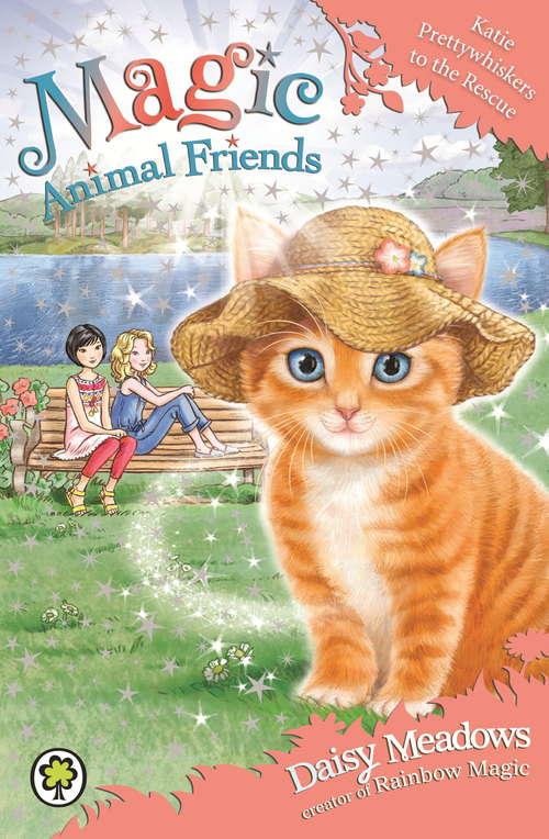 Book cover of Katie Prettywhiskers to the Rescue: Book 17 (Magic Animal Friends #17)