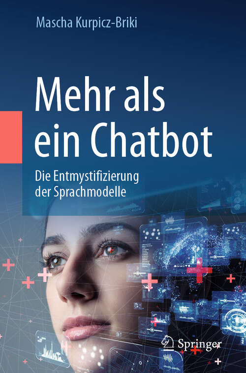 Book cover of Mehr als ein Chatbot: Die Entmystifizierung der Sprachmodelle