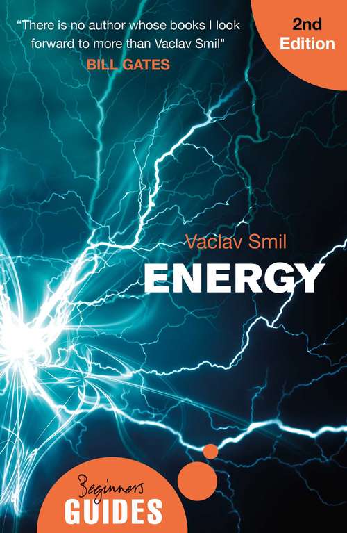 Book cover of Energy: A Beginner's Guide (2nd Edition) (Beginner's Guides)