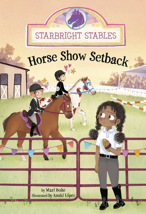 Book cover of Horse Show Setback (Starbright Stables Ser.)