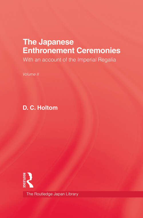 Book cover of Japanese Enthronement Ceremonies: With An Account Of The Imperial Regalia (classic Reprint) (The\kegan Paul Japan Library: No. 2)