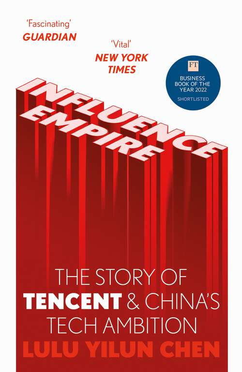 Book cover of Influence Empire: The Story of Tencent and China’s Tech Ambition