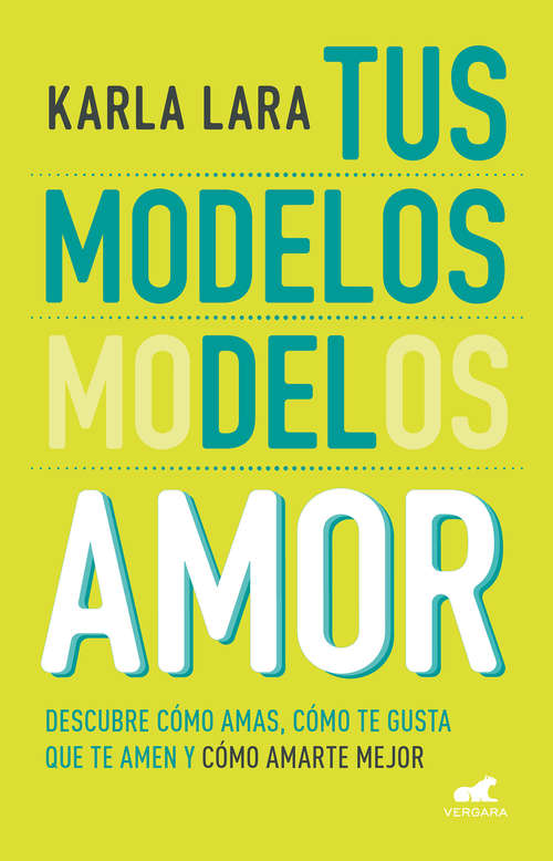 Book cover of Tus modelos del amor: Descubre cómo a