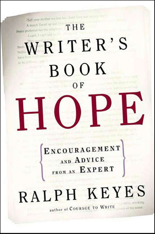 Book cover of The Writer's Book of Hope: Encouragement and Advice from an Expert