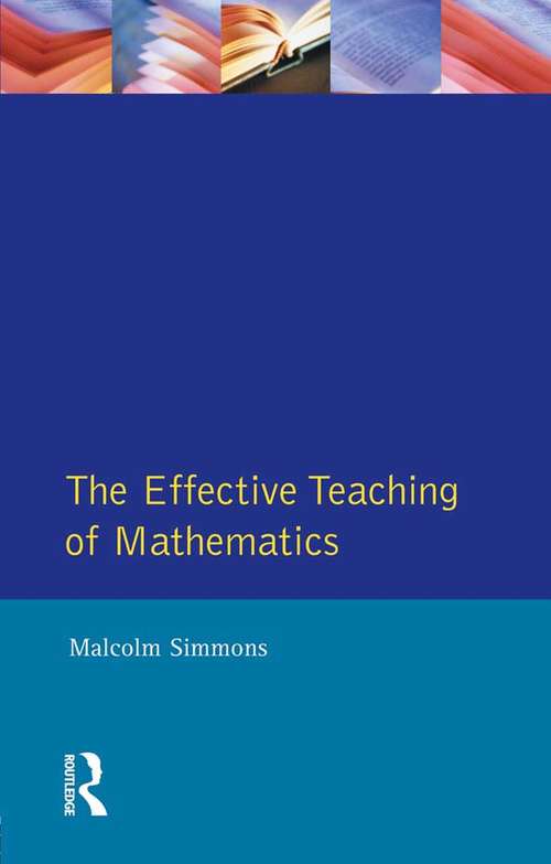 Book cover of Effective Teaching of Mathematics, The (Effective Teacher, The)