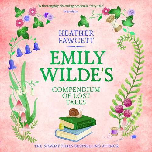 Book cover of Emily Wilde's Compendium of Lost Tales: the enchanting and romantic magical academia phenomenon! (Emily Wilde Series #3)