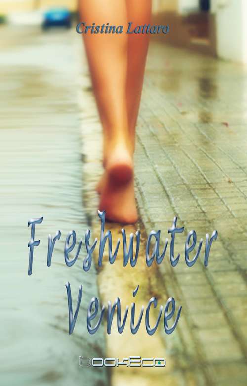 Book cover of Freshwater Venice