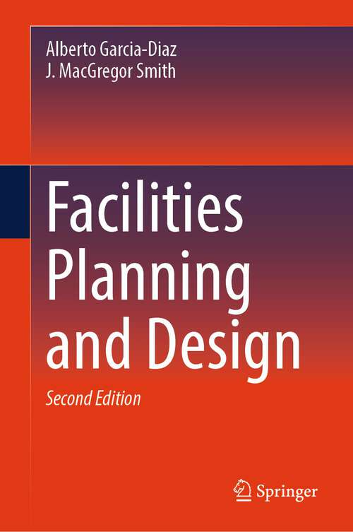 Book cover of Facilities Planning and Design (2nd ed. 2024)