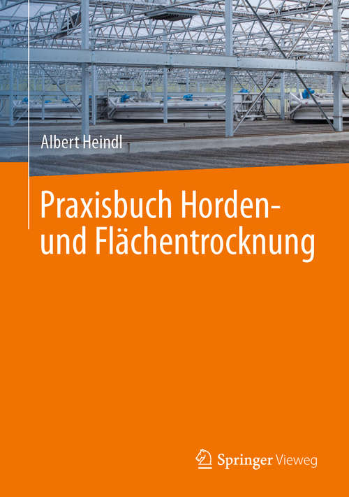 Book cover of Praxisbuch Horden- und Flächentrocknung (1. Aufl. 2020)