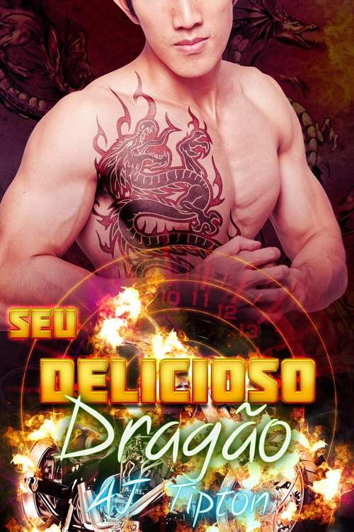 Book cover of Seu Delicioso Dragão: Um Romance Paranormal de Meio-Dragões e Meio-Tigres (Seu Dragão de Motocicleta #2)