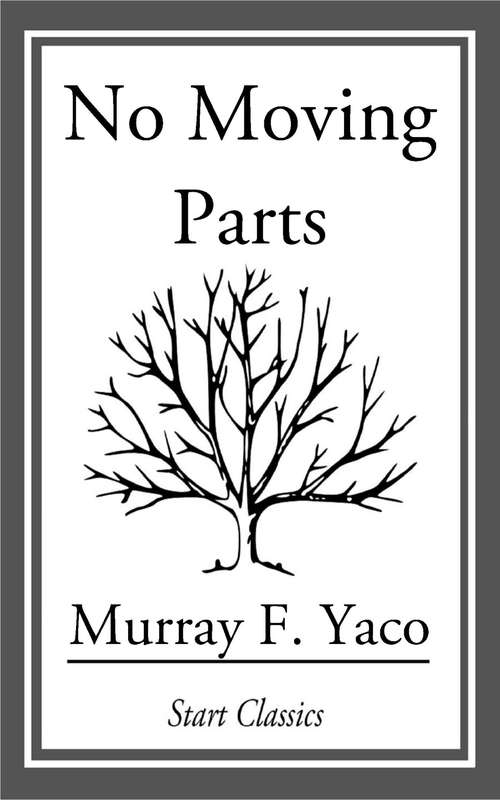 Book cover of No Moving Parts