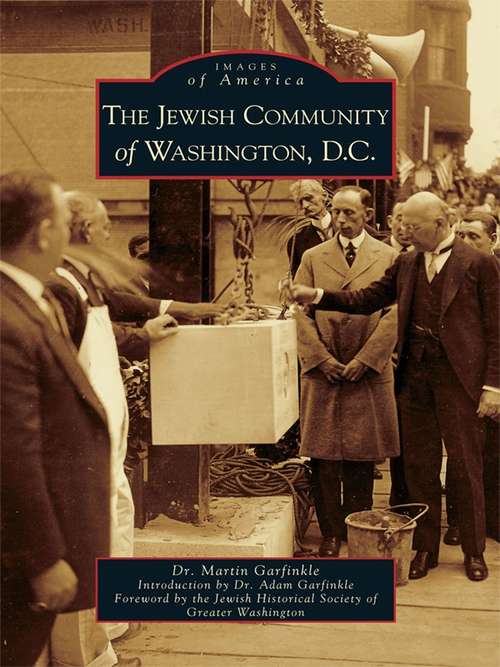 Book cover of Jewish Community of Washington, D.C., The (Images of America)