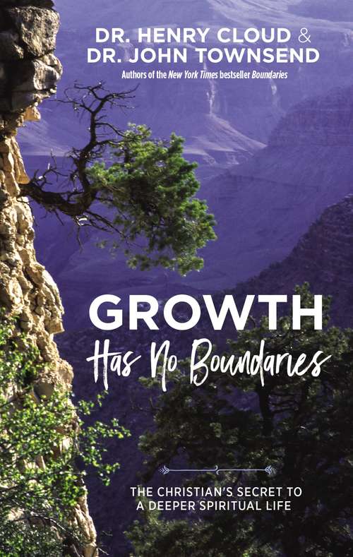 Book cover of Growth Has No Boundaries: The Christian’s Secret to a Deeper Spiritual Life