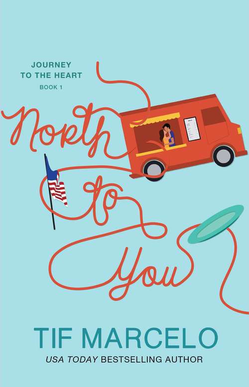 Book cover of North to You (Journey to the Heart #1)