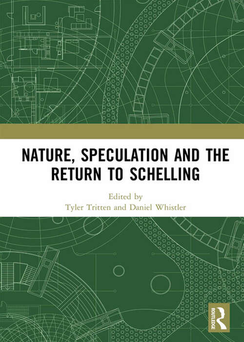 Book cover of Nature, Speculation and the Return to Schelling (Angelaki: New Work in the Theoretical Humanities)