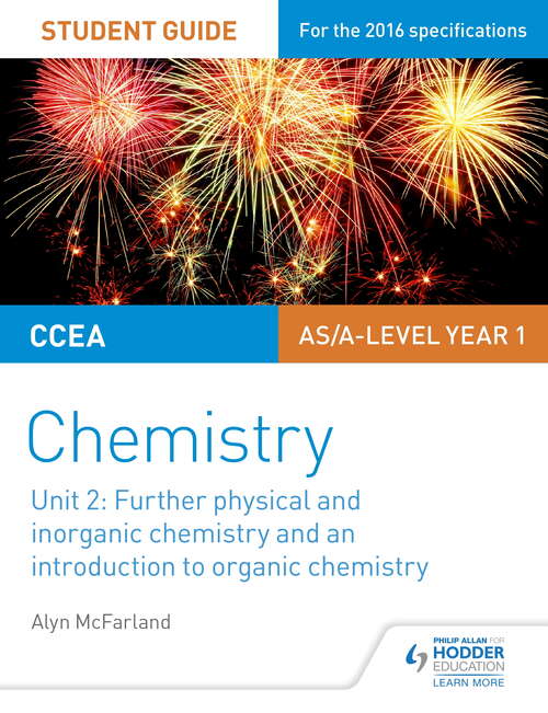 Book cover of CCEA AS Unit 2 Chemistry Student Guide: Further Physical and Inorganic Chemistry and an Introduction to Organic Chemistry