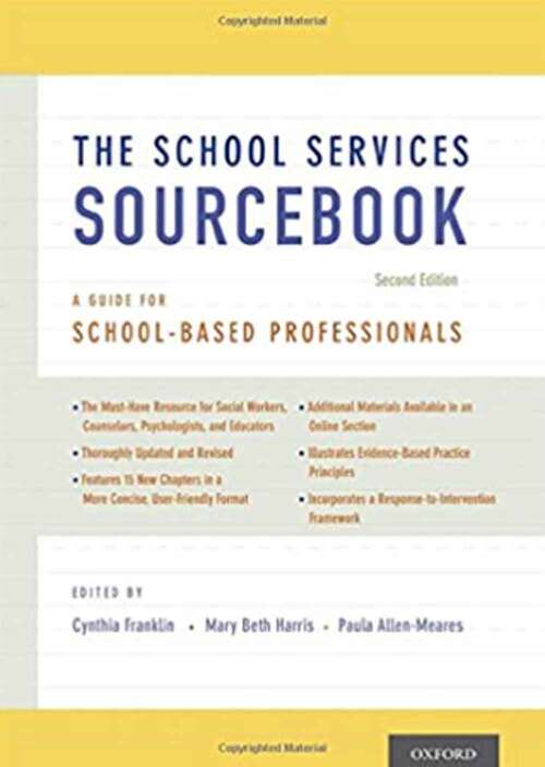 Book cover of The School Services Sourcebook, Second Edition: A Guide For School-based Professionals (2)