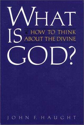 Book cover of What is God?: How to Think about the Divine