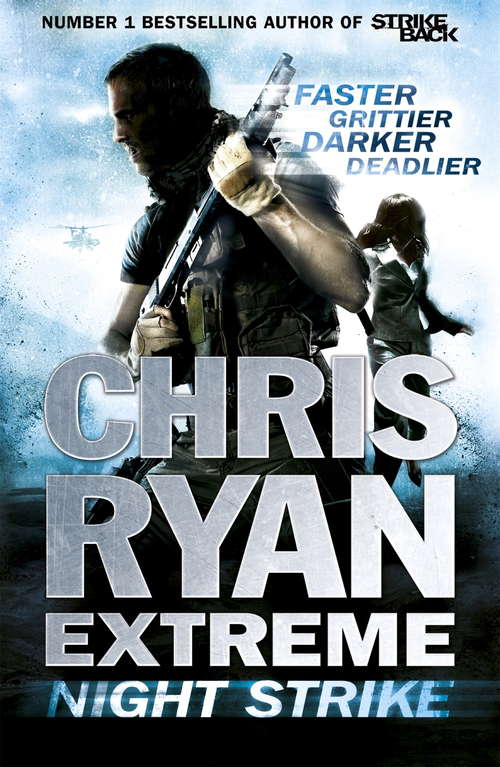 Book cover of Chris Ryan Extreme: The second book in the gritty Extreme series (Chris Ryan Extreme Ser. #2)