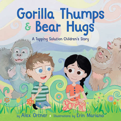 Book cover of Gorilla Thumps and Bear Hugs: A Tapping Solution Children's Story