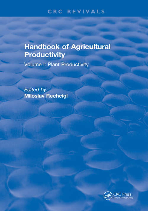 Book cover of Handbook of Agricultural Productivity: Volume I: Plant Productivity (Crc Series In Nutrition And Food)