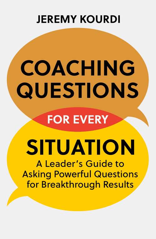 Book cover of Coaching Questions for Every Situation