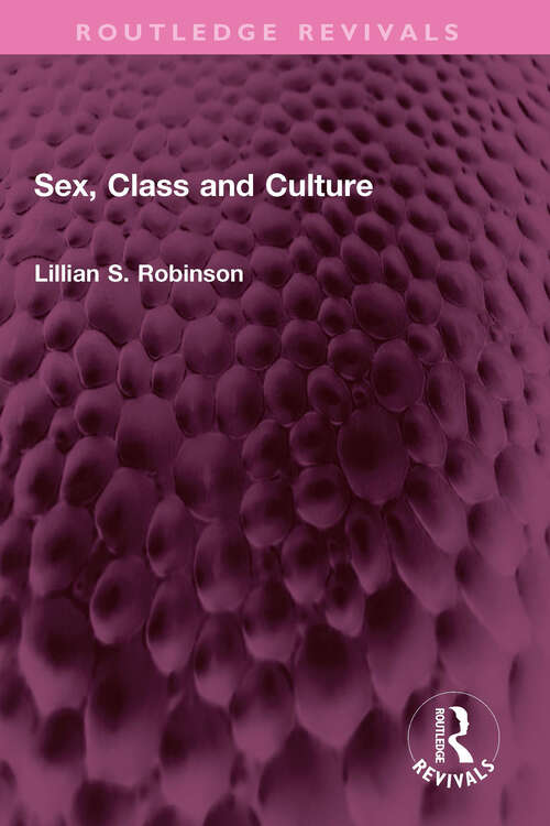 Book cover of Sex, Class and Culture (Routledge Revivals)