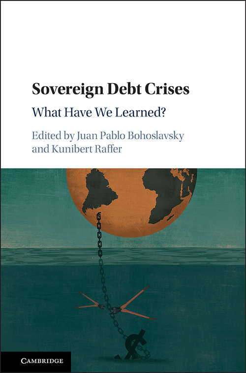 Book cover of Sovereign Debt Crises: What Have We Learned?