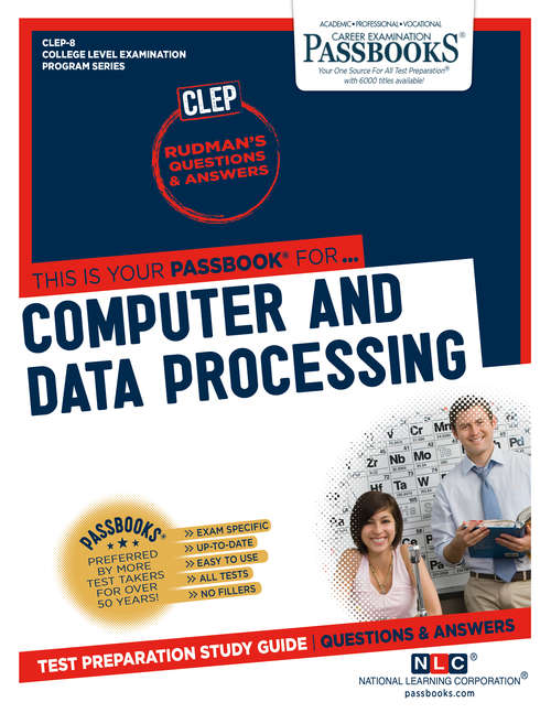 Book cover of COMPUTERS AND DATA PROCESSING: Passbooks Study Guide (College Level Examination Program Series (CLEP): Nt-49)