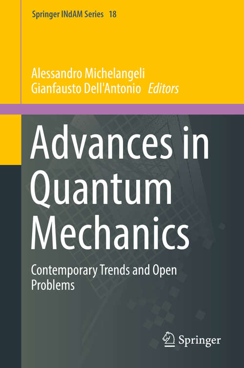 Book cover of Advances in Quantum Mechanics: Contemporary Trends and Open Problems (Springer INdAM Series #18)