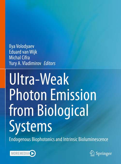 Book cover of Ultra-Weak Photon Emission from Biological Systems: Endogenous Biophotonics and Intrinsic Bioluminescence (1st ed. 2023)