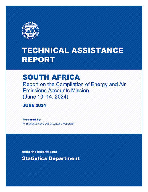 Book cover of South Africa: Technical Assistance Report-Report on the Compilation of Energy and Air Emissions Accounts Mission (June 10-14, 2024)