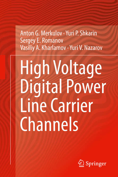 Book cover of High Voltage Digital Power Line Carrier Channels (1st ed. 2021)