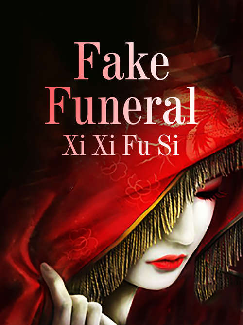 Book cover of Fake Funeral (Volume 1 #1)
