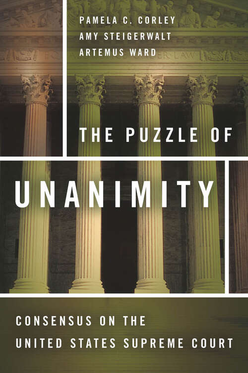 Book cover of The Puzzle of Unanimity: Consensus on the United States Supreme Court