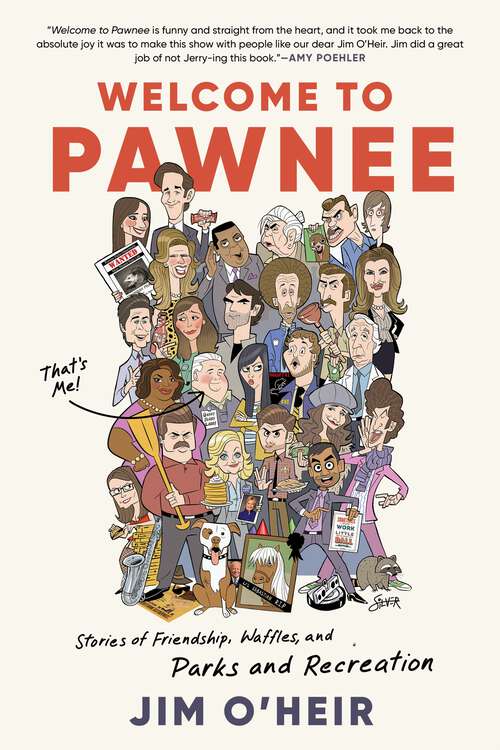 Book cover of Welcome to Pawnee: Stories of Friendship, Waffles, and Parks and Recreation