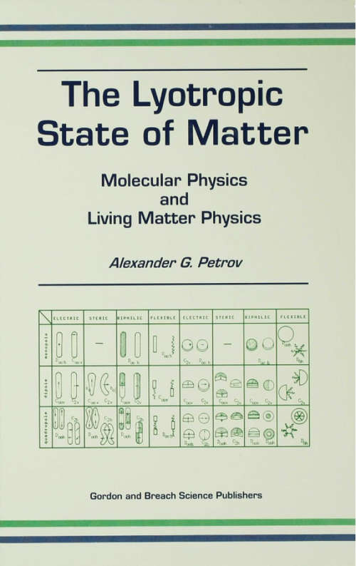 Book cover of The Lyotropic State of Matter: Molecular Physics and Living Matter Physics (1)