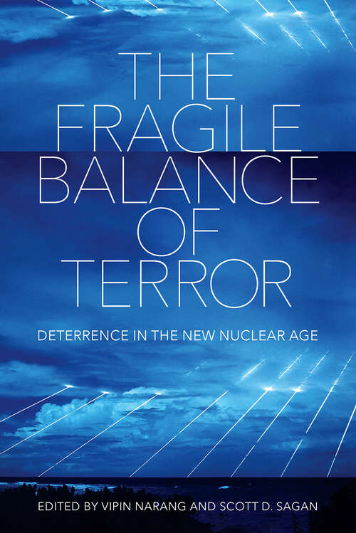 Book cover of The Fragile Balance of Terror: Deterrence in the New Nuclear Age (Cornell Studies in Security Affairs)