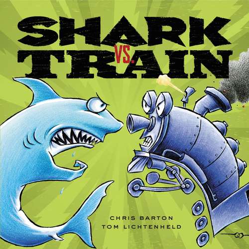 Book cover of Shark vs. Train