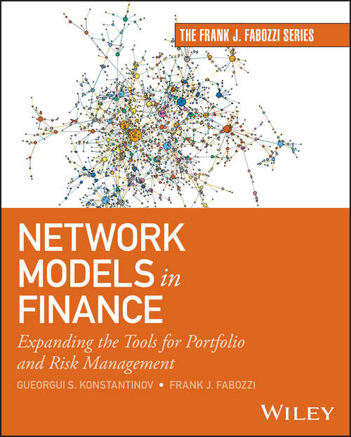 Book cover of Network Models in Finance: Expanding the Tools for Portfolio and Risk Management (Frank J. Fabozzi Series)